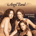 Angel Band - Do Not Stand At My Grave And Weep