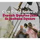 Glen David Andrews - Walk Through The Streets Of The City