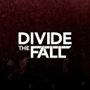 Divide The Fall - City Lights Bonus Track