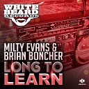 Milty Evans Brian Boncher - Long to Learn