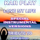 Kar Play - Love My Life Special Like Ext Instrumental…