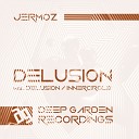 Jermoz - Delusion Original Mix