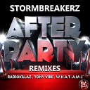 Stormbreakerz - After Party W H A T A M I Remix