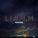 Liam M - Immerse Original Mix