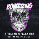 Ayin AAfrAA feat KARRA - Revive Me Kovan Remix