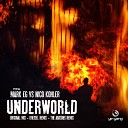 Mark EG Nico Kohler - Underworld Original Mix