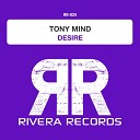 Tony Mind - Desire Radio Edit