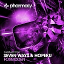 Seven Ways Hopeku - Forbidden Original Mix