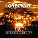 Ruhrkraft Philexx - True Original Mix