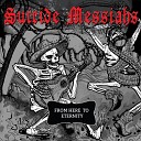 Suicide Messiahs - Houdini I ll Be Gone