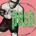 Push Feat K Da Cruz - Push Single Version