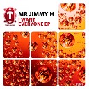 Mr Jimmy H - You Got Funk Radio Edit