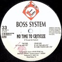 Boss System - No Time To Criticize J A M Mix