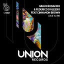 Federico d Alessio Giulio Bonaccio feat Cinnamon… - Give to Me