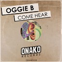 Oggie B - Come Hear Original Mix