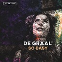 DE GRAAL - So Easy Original Mix