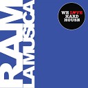 RAM - La Musica Original Mix