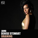Jama feat Denise Stewart - Draining Original Mix