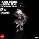 THE FUNK BROTHERS Sabrina Belmo - I Can t Get Enough Of Your Love N O B A Timerman…