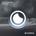 Yisus Madrid Mashbuk Music - Galaxy Original Mix