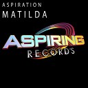 Aspiration - Matilda Original Mix
