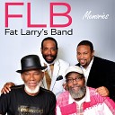 Fat Larry s Band - I Can Understand It