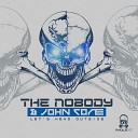 The Nobody John Core - Talk Shit Original Mix