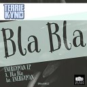 Terrie Kynd - Bla Bla Original Mix