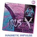 Magnetic Impulse - Virus X Original Mix