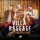 Villa Baggage - Amiga de Verdade Ac stico