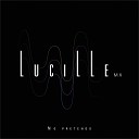 Lucille MX - No Pretendo