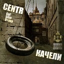 CENTR feat Баста - Город дорог feat Баста