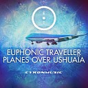 Euphonic Traveller feat Zach Alwin - Planes over Ushua a Extended Mix