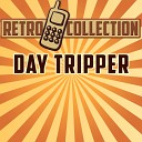 The Retro Collection - Day Tripper Intro Originally Performed By The…