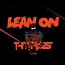 Major Lazer amp DJ Snake ТВЕРК - Lean On T Mass Remix