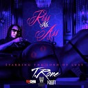 T Rone - Kiss My Ass