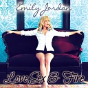 Emily Jordan - Sex On Fire