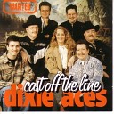 Dixie Aces - Cast Off The Line