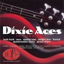 Dixie Aces - For You
