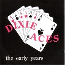 Dixie Aces - Got A Lot Of Rythm In My Soul