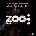 Atomic Pulse Cyrus the Virus - Amino Acid Audio X D J Feio Remix