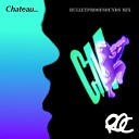 R O C - Chateau Bullet Proof Sounds Remix