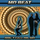 Mo Beat - Don t Call Dr Mo Radio Edit