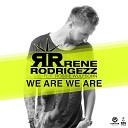 Rene Rodrigezz feat Robbie Wulfsohn - We Are We Are Shaun Bate Sam Walkertone Remix…