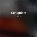 SEIK - Cualquiera