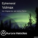 Volmax - Ephemeral Original Mix