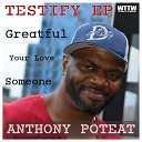 Anthony Poteat - Your Love Is Serious (Weekend Radio Edit)