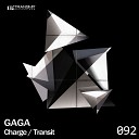 Gaga - Transit Original Mix