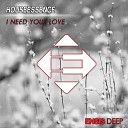 HouseEssence - I Need Your Love Original Mix