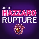 Hazzaro - Rupture Original Mix